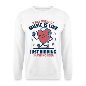 Keine Musik? Keine Ahnung. - Unisex Pullover - Weiß - Vorne