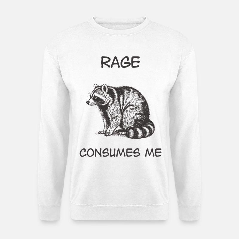 Rage Consumes Me – Funny Raccoon Meme - Unisex Pullover - Weiß