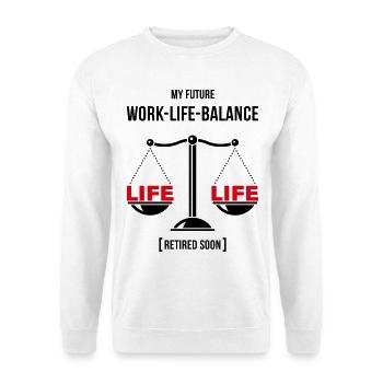 Meine zukünftige Work-Life-Balance – Bald im Ruhestand (POS2C) - Unisex Pullover - Weiß - Vorne - Alina (178cm) & Michal (187cm)