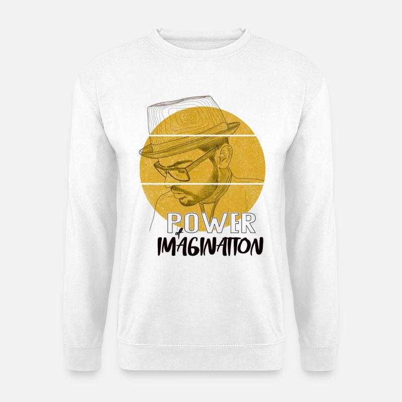 Power Imagination – Design de déclaration créative - Sweat-shirt Unisexe - blanc