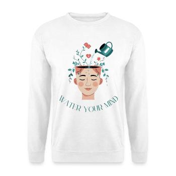 Bewusstseinspflege water your mind - Sweat-shirt Unisexe - blanc - Devant