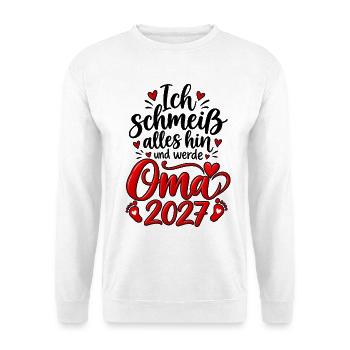 Ich schmeiß alles hin und werde Oma 2027 - Unisex Pullover - Weiß - Vorne - Alina (178cm) & Michal (187cm)