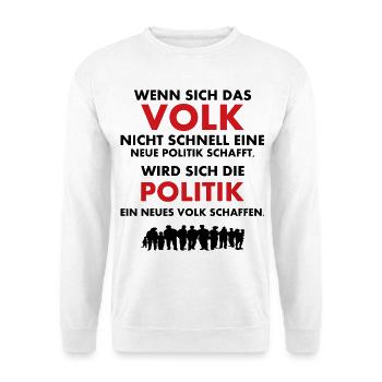 Das Volk und die Politik - Unisex Pullover - Weiß - Vorne