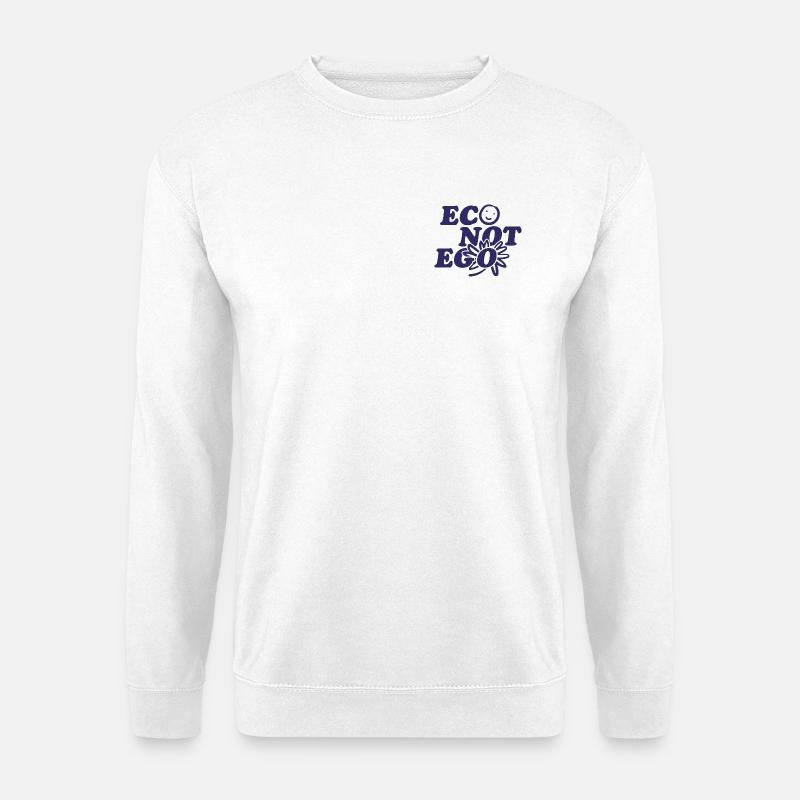 Eco statt Ego - Unisex Pullover - Weiß