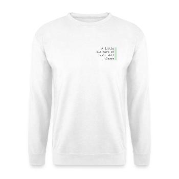 Ein wenig mehr Epik - Unisex Pullover - Weiß - Vorne