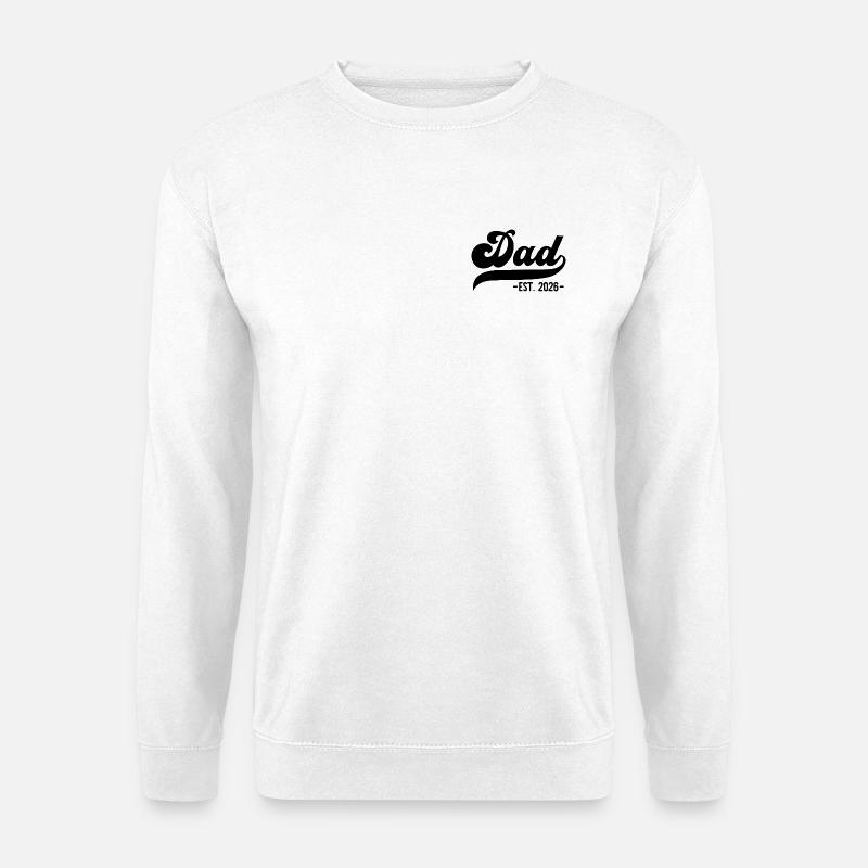 Father 2026 New Dad 2026 - Unisex Pullover - Weiß