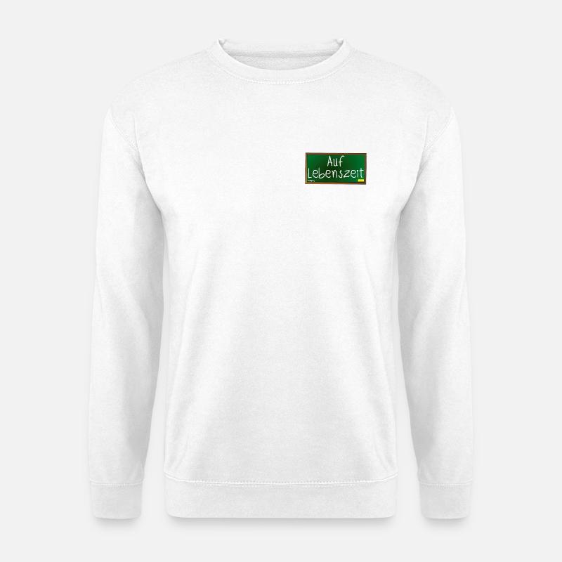 Verbeamtung - Beamter auf Lebenszeit - SCHULE - Unisex Pullover - Weiß