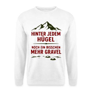 Hinter jedem Hügel Mehr Gravel - Unisex Pullover - Weiß - Vorne