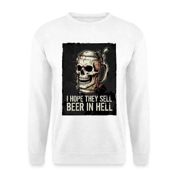 J’espère qu’ils vendront de la bière en enfer – Skull - Sweat-shirt Unisexe - blanc - Devant