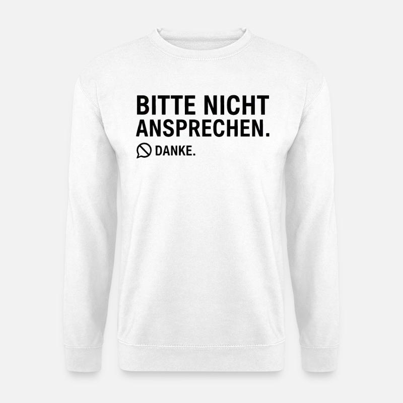 Bitte nicht ansprechen. Danke. | Introvertiert - Unisex Pullover - Weiß