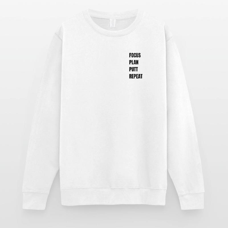 Golf Focus Plan Putt Repeat Unisex Pullover