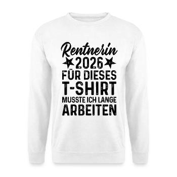 Retraité 2026 T-Shirt Pension Disant Long Travail - Sweat-shirt Unisexe - blanc - Devant