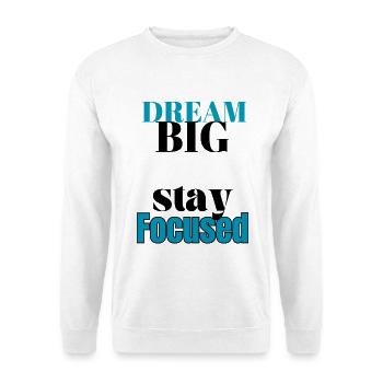 Traum für einen großen Aufenthalt. Fokussiert - Unisex Pullover - Weiß - Vorne