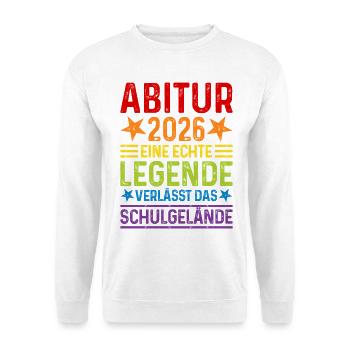 Abitur 2026: A legend leaves the school grounds - Unisex Sweatshirt - white - Front