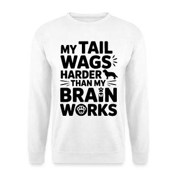 Lustiges Hundezitat Schwanzwedeln - Unisex Pullover - Weiß - Vorne