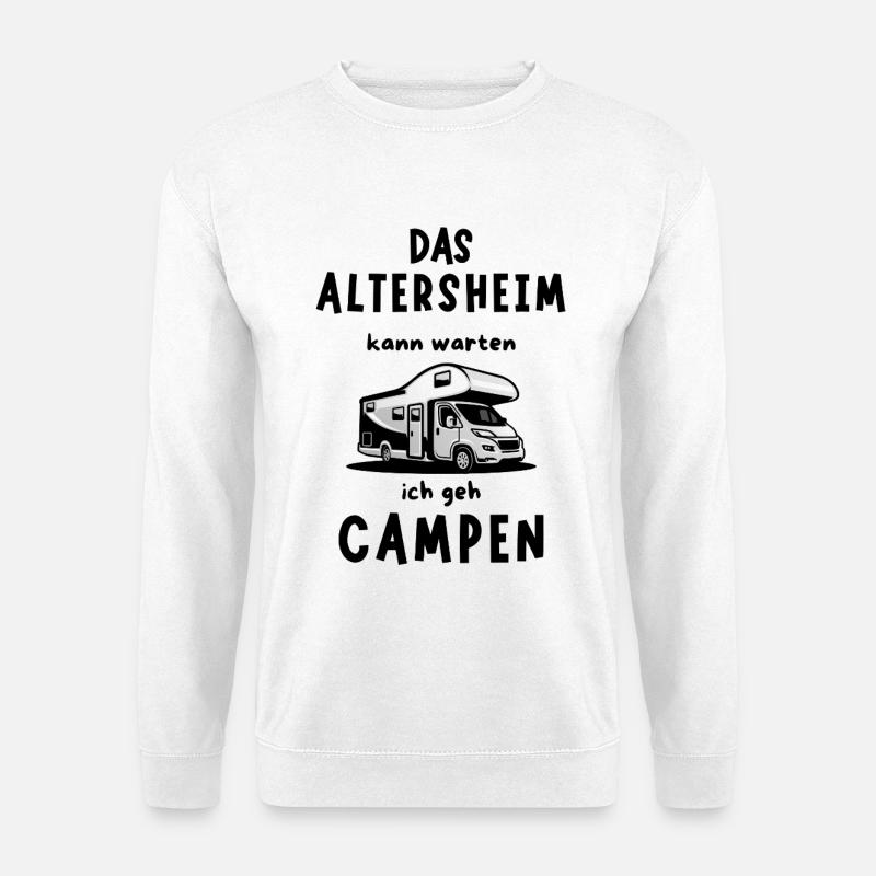 Camping Rentner Altersheim Wohnmobil - Unisex Pullover - Weiß