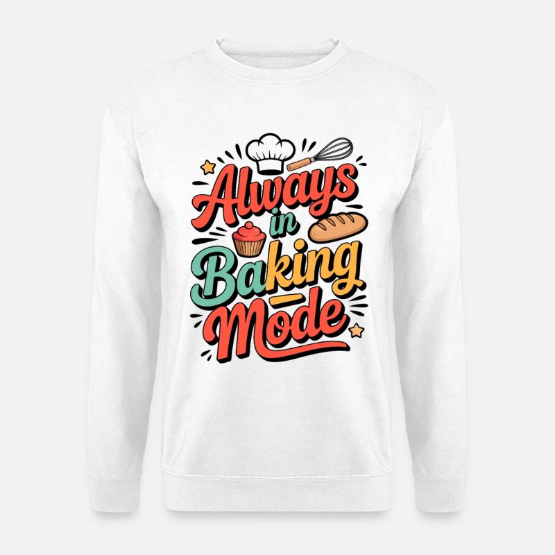 Always in baking mode – Backfreude Design - Unisex Sweatshirt - white