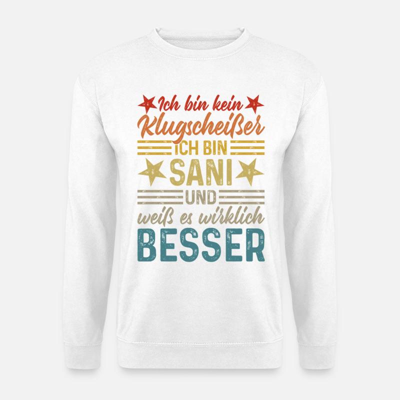 Sanitäter - Sanitäterin - Sani - Kein Klugscheißer - Unisex Pullover - Weiß