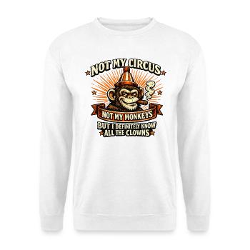 Nicht mein Zirkus-Vintage-Affen-Humor - Unisex Pullover - Weiß - Vorne