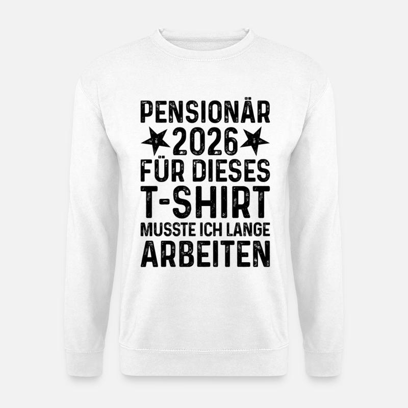 Pensionär 2026 - Unisex Pullover - Weiß