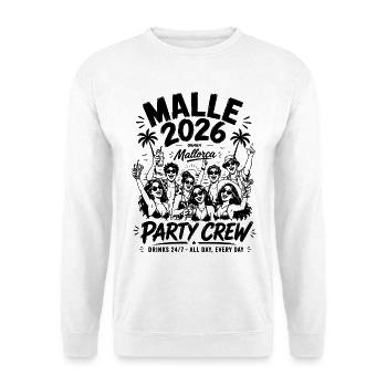 MALLE 2026 Party Crew 24/7 All Day, Every Day - Unisex Pullover - Weiß - Vorne