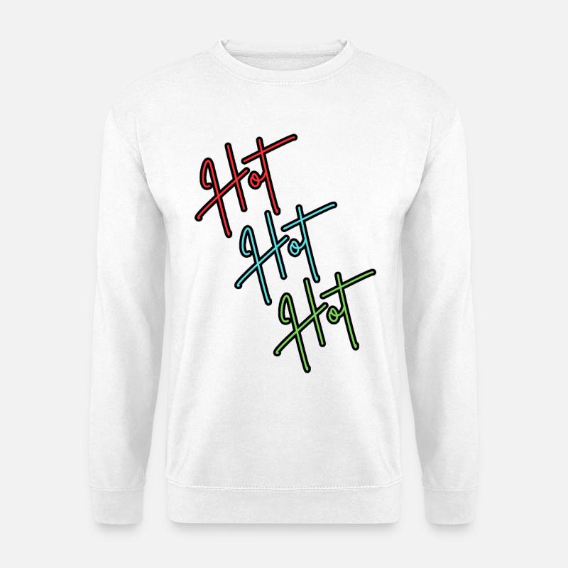 Hot Hot Hot - Unisex Pullover - Weiß