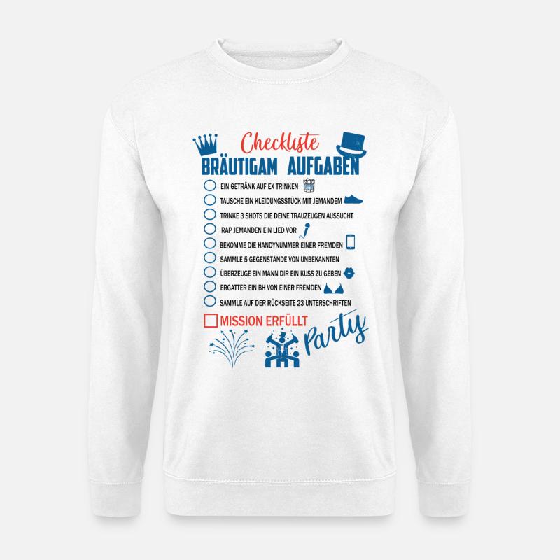 Bräutigam Checkliste - Unisex Pullover - Weiß