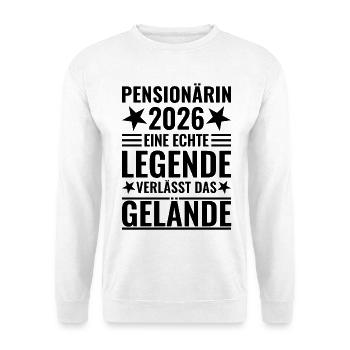 Pensionärin 2026 Eine Legende verlässt das Gelände - Unisex Pullover - Weiß - Vorne