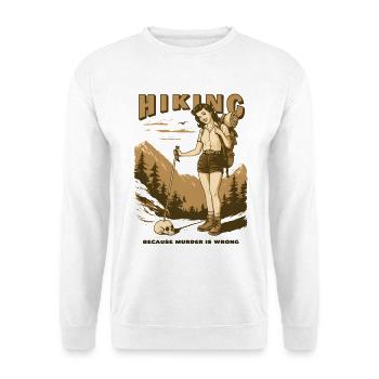 Hiking, because.... - Unisex Pullover - Weiß - Vorne - Alina (178cm) & Michal (187cm)