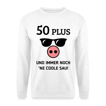 50 Plus Und Immer Noch ’Ne Coole Sau! (Geburtstag) - Unisex Pullover - Weiß - Vorne - Alina (178cm) & Michal (187cm)