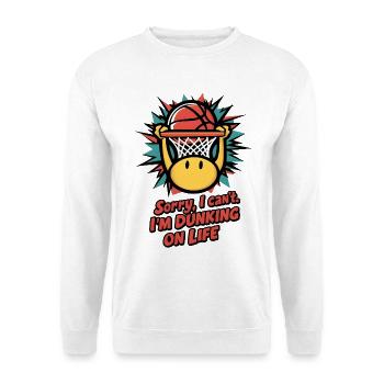 Dunking on Life - Unisex Sweatshirt - white - Front