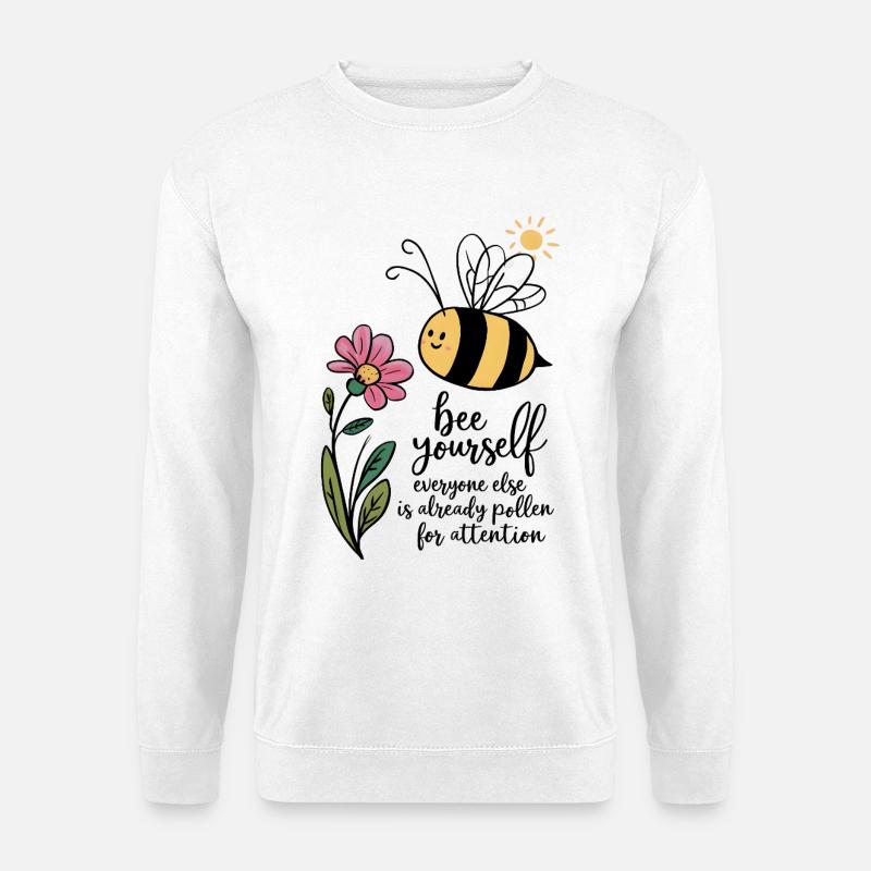 Bee Yourself - Unisex Pullover - Weiß
