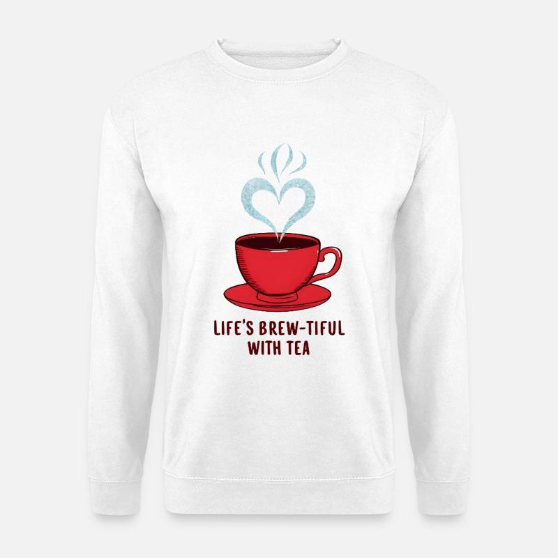 Life's Brew-tiful with Tea - Unisex Pullover - Weiß