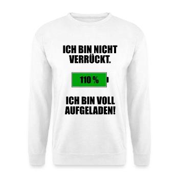 T-shirt « Je ne suis pas fou » - Sweat-shirt Unisexe - blanc - Devant