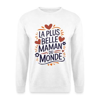 The Most Beautiful Mom in the World - Unisex Sweatshirt - white - Front