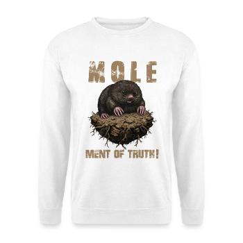Mole Humor Mole of Truth - Unisex Sweatshirt - white - Front
