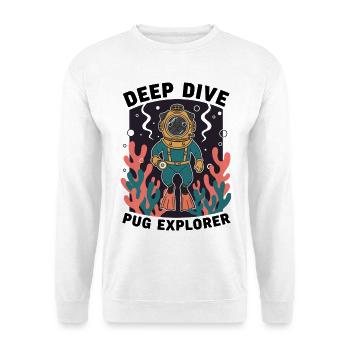 Deep Dive Pug Explorer Pug Diver - Unisex Sweatshirt - white - Front