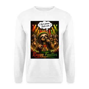 Ragga Faultier – Just Gimme Sloth Life Reggae - Unisex Pullover - Weiß - Vorne