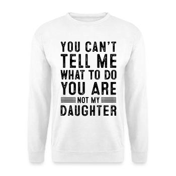 Not My Daughter - Unisex Pullover - Weiß - Vorne - Alina (178cm) & Michal (187cm)