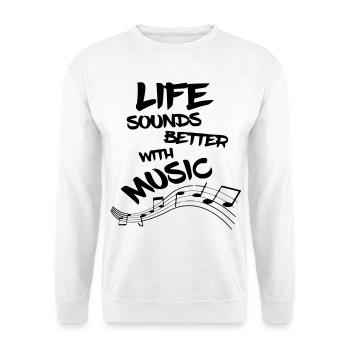 La vie est meilleure avec la musique, le chant des musiciens* - Sweat-shirt Unisexe - blanc - Devant