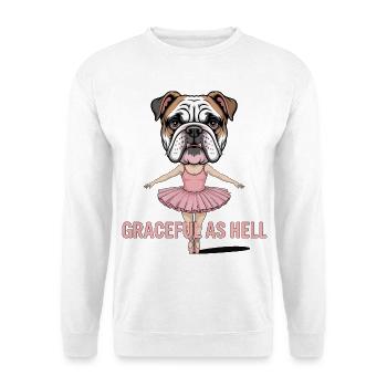Bulldog Ballerina: Graceful as Hell - Unisex Sweatshirt - white - Front