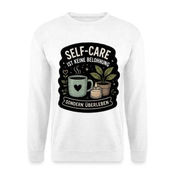 Self-Care Überleben Motiv - Unisex Pullover - Weiß - Vorne - Alina (178cm) & Michal (187cm)