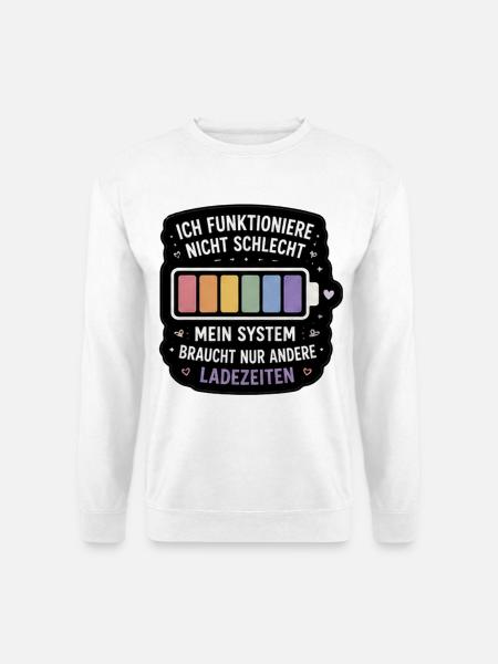 Ladezeiten Humor Spruch - Unisex Pullover - Weiß
