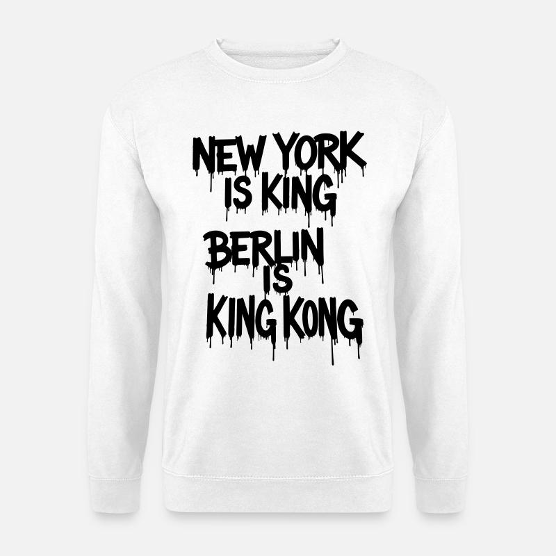 New York is King Berlin is K. K. - Unisex Pullover - Weiß