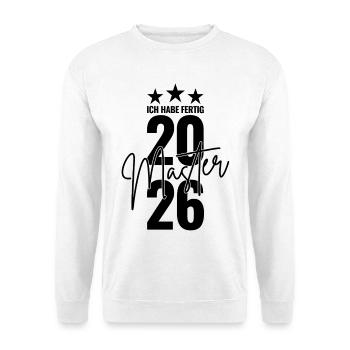 Master 2026 Ich habe fertig - Unisex Pullover - Weiß - Vorne