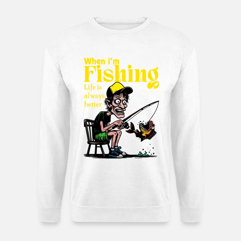 WhenIAmFishing - Unisex Sweatshirt - white