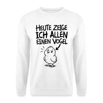 Lustiger Spruch Heute zeige ich allen einen Vogel - Unisex Pullover - Weiß - Vorne - Alina (178cm) & Michal (187cm)