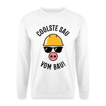 Coolste Sau Vom Bau! (Bauarbeiter / Handwerker) - Unisex Pullover - Weiß - Vorne - Alina (178cm) & Michal (187cm)