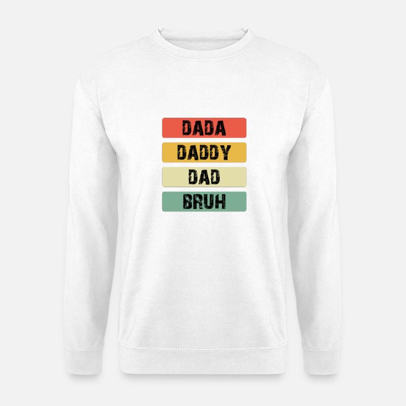Dada Daddy Dad Bruh Farbbalken - Unisex Pullover - Weiß