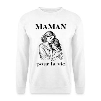 Maman pour la vie - Sweat-shirt Unisexe - blanc - Devant